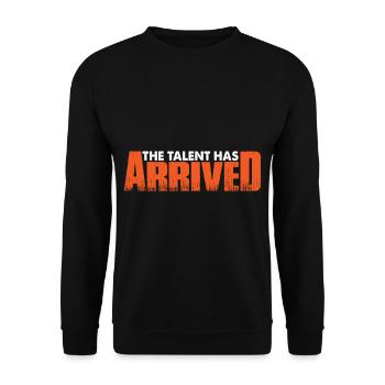 The Talent Has Arrived 7 - Unisex Pullover - Schwarz - Vorne - Alina (178cm) & Michal (187cm)