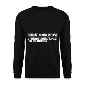 Ceux qui ne peuvent pas extrapoler à partir de données incomplètes2 - Sweat-shirt Unisexe - noir - Devant - Alina (178cm) & Michal (187cm)
