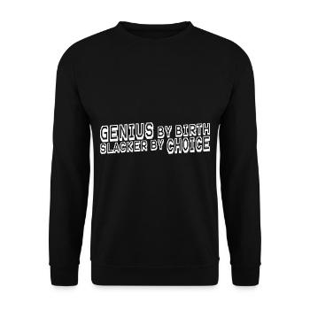 Genius By Birth Slacker By Choice 11 - Unisex Pullover - Schwarz - Vorne - Alina (178cm) & Michal (187cm)