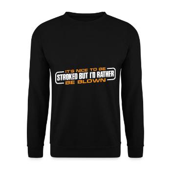 It's Nice To Be Stroked But I'd Rather Be Blown 4 - Unisex Pullover - Schwarz - Vorne - Alina (178cm) & Michal (187cm)