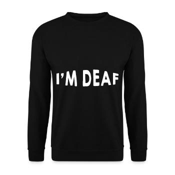 I'm Deaf 20 - Unisex Sweatshirt - black - Front - Alina (178cm) & Michal (187cm)
