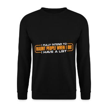 I fully intend to haunt people when I die 4 - Unisex Sweatshirt - black - Front - Alina (178cm) & Michal (187cm)