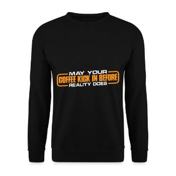 May Your Coffee Kick In Before Reality Does 35 - Unisex Sweatshirt - black - Front - Alina (178cm) & Michal (187cm)