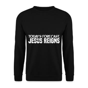 Today's Forecast, Jesus Reigns 4 - Unisex Sweatshirt - black - Front - Alina (178cm) & Michal (187cm)