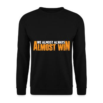 We Almost Always Almost Win 19 - Unisex Sweatshirt - black - Front - Alina (178cm) & Michal (187cm)
