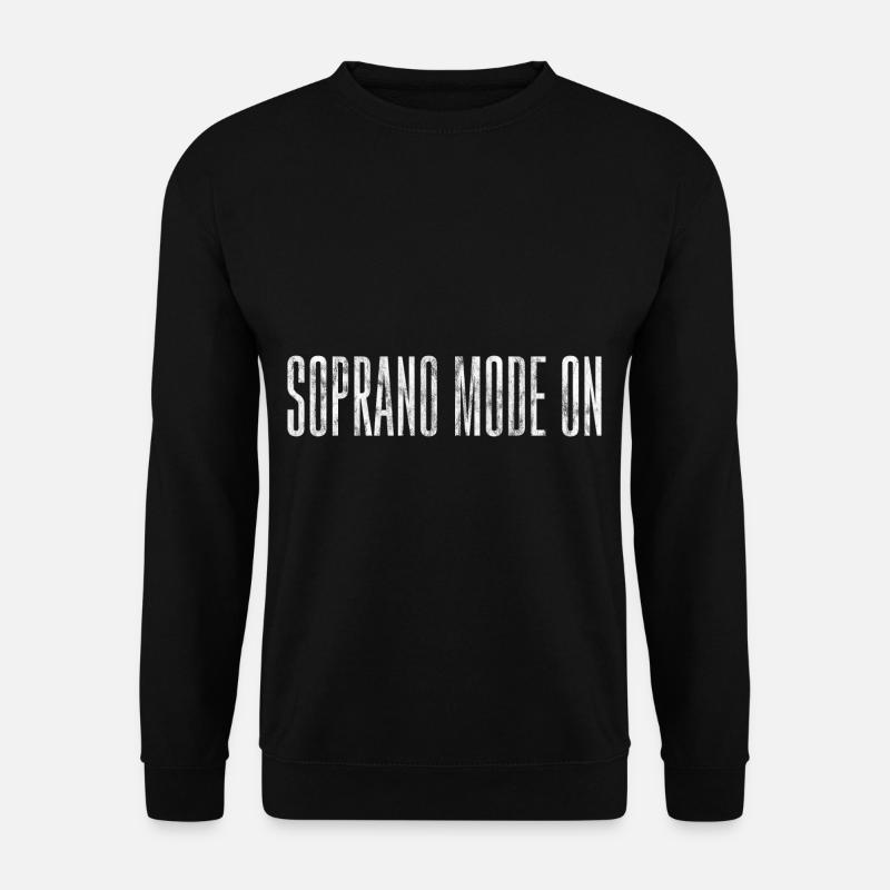Soprano Mode On 3 - Unisex Sweatshirt - black