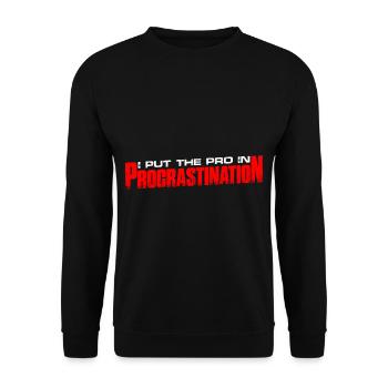 I Put The Pro In Procrastination 11 - Unisex Pullover - Schwarz - Vorne - Alina (178cm) & Michal (187cm)