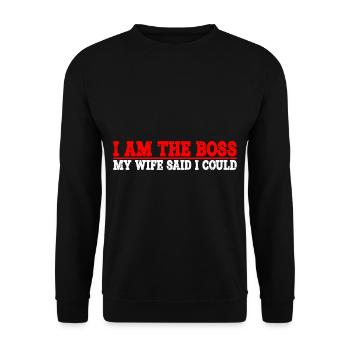 Je suis le patron - Ma femme a dit que je pouvais avoir 8 ans - Sweat-shirt Unisexe - noir - Devant - Alina (178cm) & Michal (187cm)