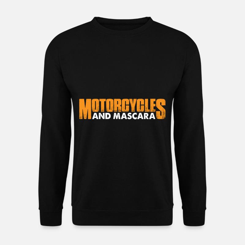Motorcycles And Mascara 4 - Unisex Sweatshirt - black