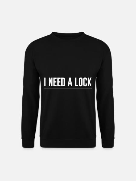 I Need A Lock 2 - Unisex Pullover - Schwarz