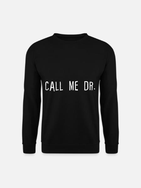 Call Me Dr 4 - Unisex Pullover - Schwarz