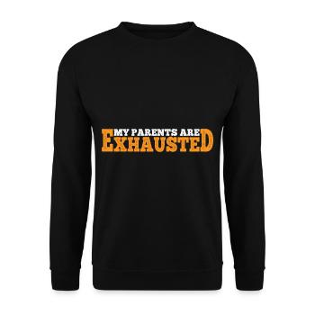 My Parents Are Exhausted 4 - Unisex Sweatshirt - black - Front - Alina (178cm) & Michal (187cm)