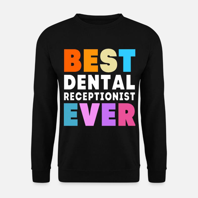 Receptionist Dentist - Unisex Sweatshirt - black