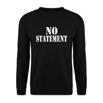 No Statement No Comment Funny Sayings - Unisex Sweatshirt - black - Front - Alina (178cm) & Michal (187cm)
