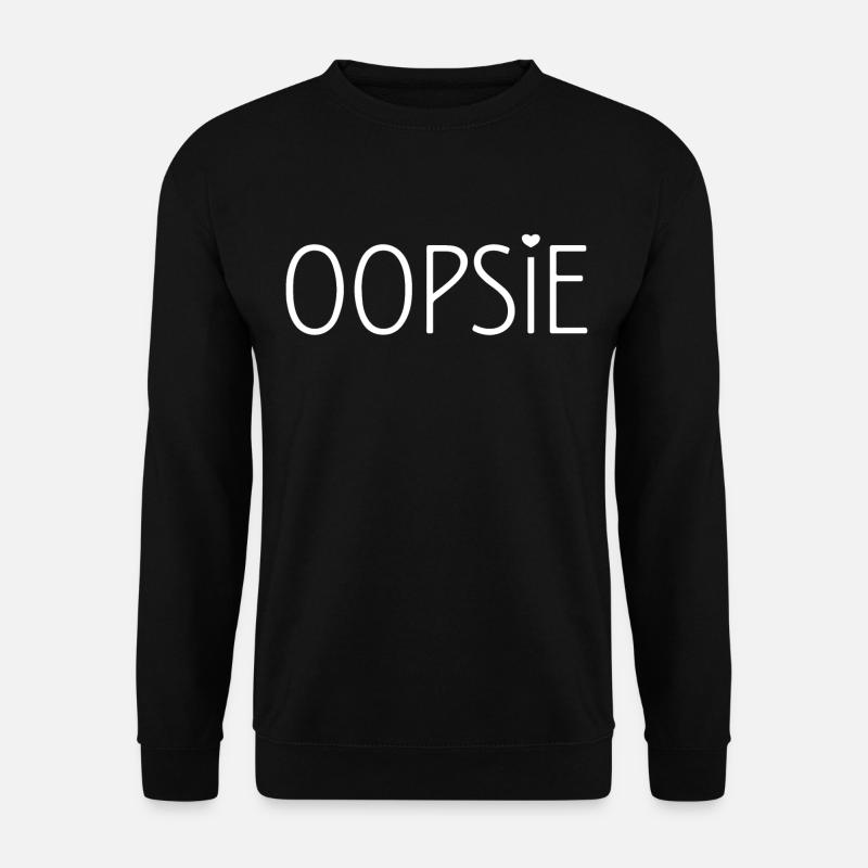 Oopsie - Sweat-shirt Unisexe - noir