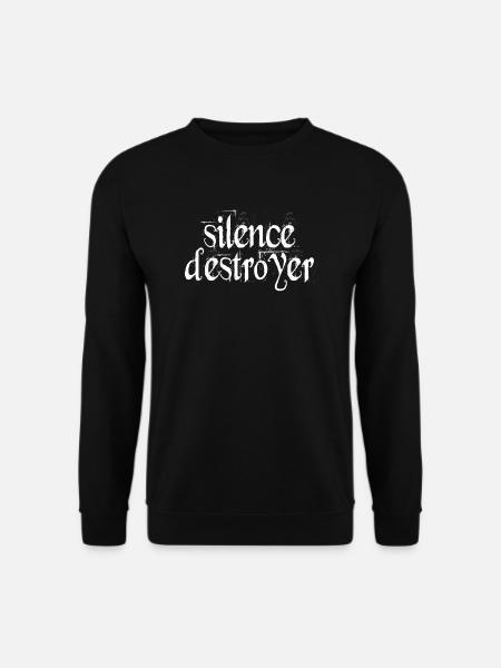 Silence Destroyer of Silence - Unisex Sweatshirt - black
