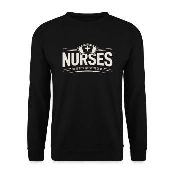 Nurses Nurse Physician Assistant Saying Quote - Unisex Sweatshirt - black - Front - Alina (178cm) & Michal (187cm)
