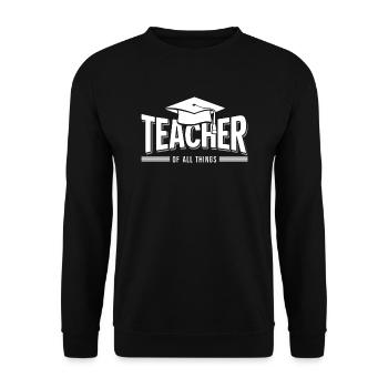 Teacher Teacher School Profession - Unisex Sweatshirt - black - Front - Alina (178cm) & Michal (187cm)