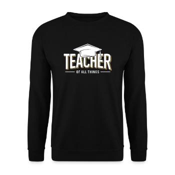 Teacher Teacher School Profession - Unisex Sweatshirt - black - Front - Alina (178cm) & Michal (187cm)