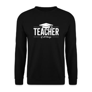 Teacher Teacher School Profession - Unisex Sweatshirt - black - Front - Alina (178cm) & Michal (187cm)