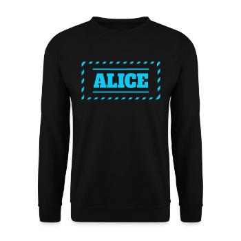 Alice Motto Saying Woman First Name - Unisex Sweatshirt - black - Front - Alina (178cm) & Michal (187cm)