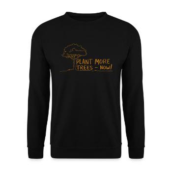 Pflanzt mehr Bäume Jetzt - Naturschutz Spruch - Unisex Pullover - Schwarz - Vorne - Alina (178cm) & Michal (187cm)