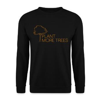 Pflanzt mehr Bäume - Naturschutz Spruch - Unisex Pullover - Schwarz - Vorne - Alina (178cm) & Michal (187cm)