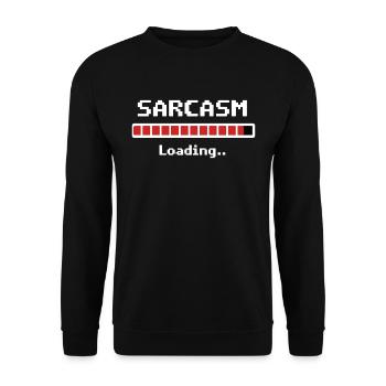 Sarcasm Loading Humor - Unisex Pullover - Schwarz - Vorne - Alina (178cm) & Michal (187cm)