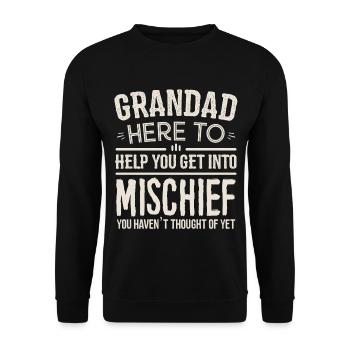 Grandad Here to Get You into Mischief T-Shirt - Unisex Sweatshirt - black - Front - Alina (178cm) & Michal (187cm)
