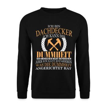 Ich bin ein Dachdecker! - Unisex Pullover - Schwarz - Vorne - Alina (178cm) & Michal (187cm)