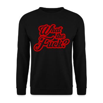 What the fuck? What the hell? - Unisex Sweatshirt - black - Front - Alina (178cm) & Michal (187cm)