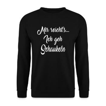 mir reichts ich geh schaukeln - Unisex Pullover - Schwarz - Vorne - Alina (178cm) & Michal (187cm)