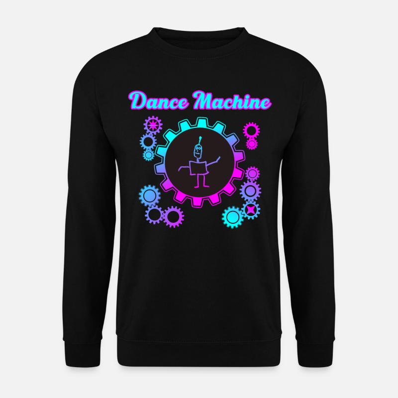 Machine à danser - Sweat-shirt Unisexe - noir