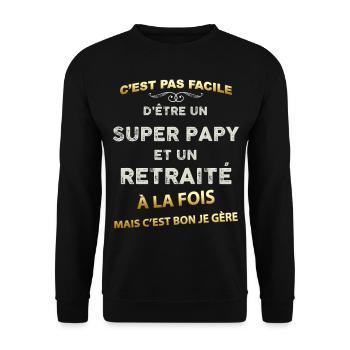 Super papy Rétraité Cadeau Homme - Sweat-shirt Unisexe - noir - Devant - Alina (178cm) & Michal (187cm)