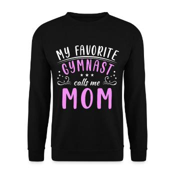 My favorite gymnast calls me Mama Gymnastics - Unisex Sweatshirt - black - Front - Alina (178cm) & Michal (187cm)