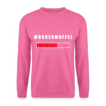 Morgenmuffel - Unisex Pullover - Pink - Vorne