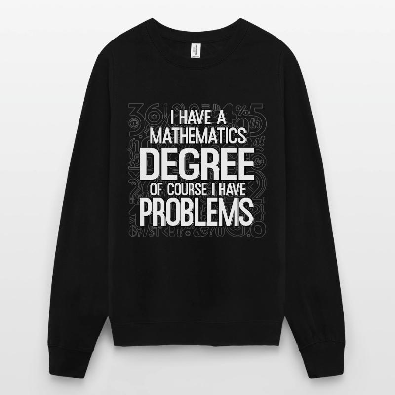 Mathématicien Mathe maths Maths Problèmes Sweat-shirt Unisexe