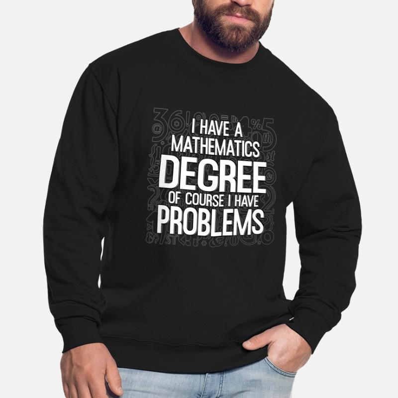 Mathématicien Mathe maths Maths Problèmes Sweat-shirt Unisexe