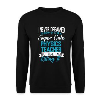 Physique physicien physicien professeur de physique professeur de cadeau - Sweat-shirt Unisexe - noir - Devant - Alina (178cm) & Michal (187cm)
