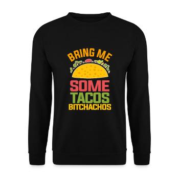 Lustige Tacos Sarkasmus Sprüche - Unisex Pullover - Schwarz - Vorne - Alina (178cm) & Michal (187cm)