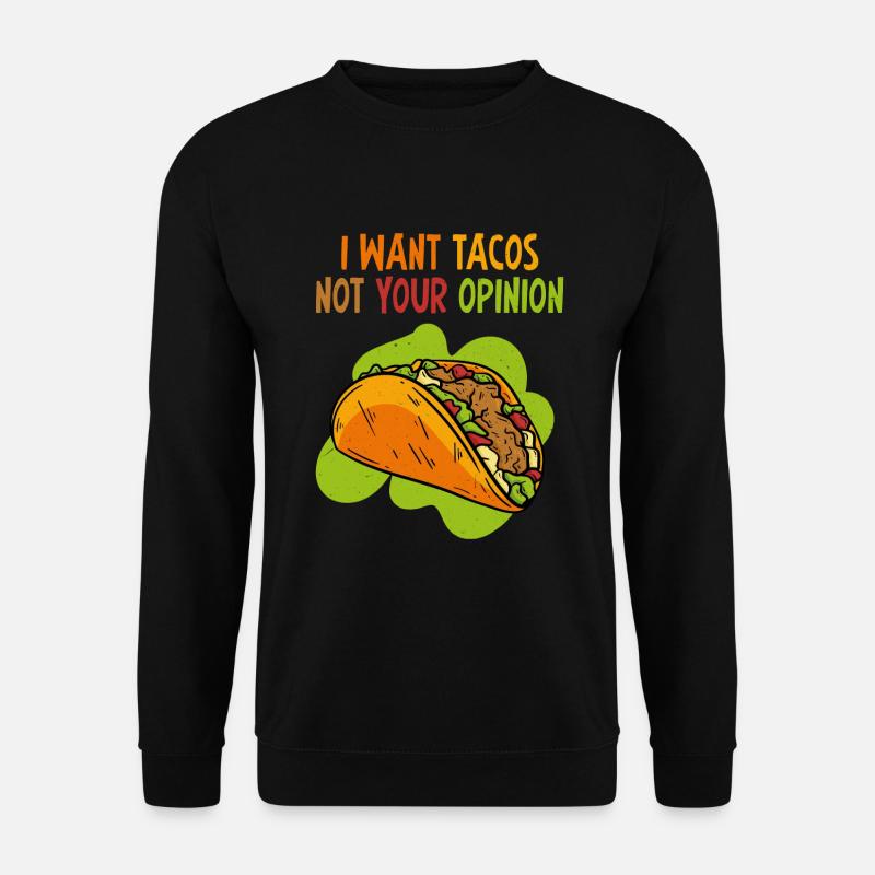 Taco tacos - Unisex Sweatshirt - black