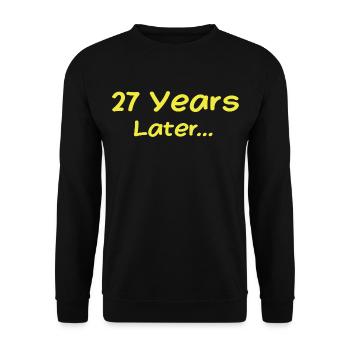 27 Jahre später Lustige Geburtstagsgeschenke, 27. Geburtstag - Unisex Pullover - Schwarz - Vorne - Alina (178cm) & Michal (187cm)