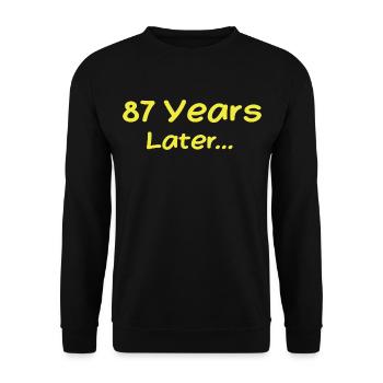 87 Jahre später Lustige Geburtstagsgeschenke, 87. Geburtstag - Unisex Pullover - Schwarz - Vorne - Alina (178cm) & Michal (187cm)