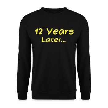 12 Jahre später Lustige Geburtstagsgeschenke, 12. Geburtstag - Unisex Pullover - Schwarz - Vorne - Alina (178cm) & Michal (187cm)