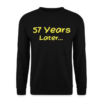 57 Years Later Funny Birthday Gifts, 57th Birthday - Unisex Sweatshirt - black - Front - Alina (178cm) & Michal (187cm)