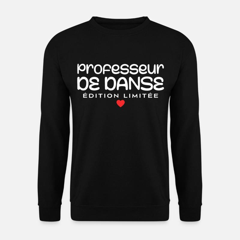 Professeur de danse - Sweat-shirt Unisexe - noir