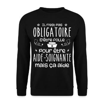 Folle et aide-soignante Humour Aide-soignante - Sweat-shirt Unisexe - noir - Devant - Alina (178cm) & Michal (187cm)
