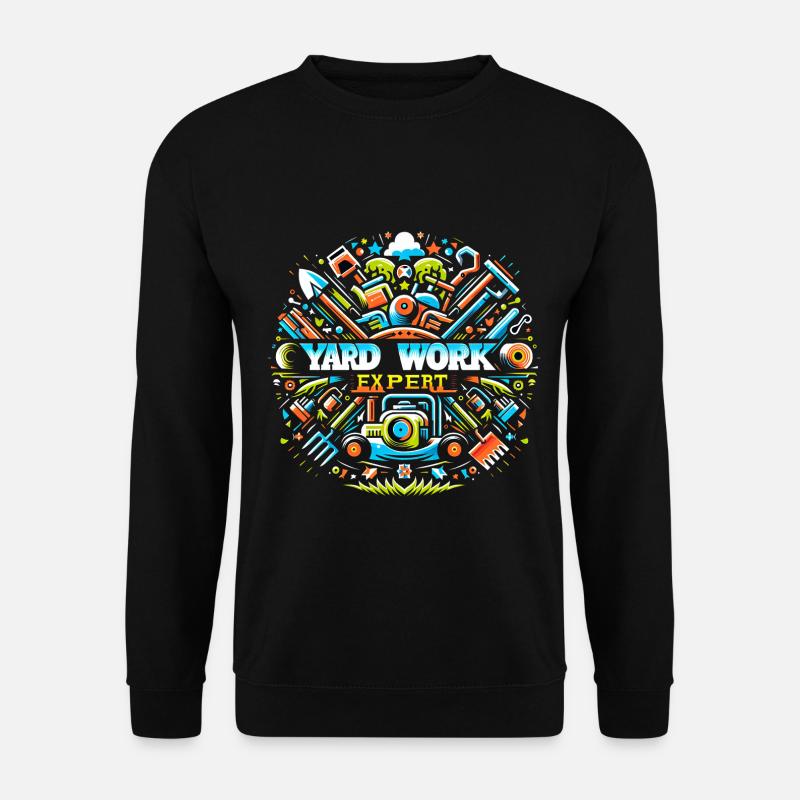 Yard Work Expert 18 - Unisex Sweatshirt - black