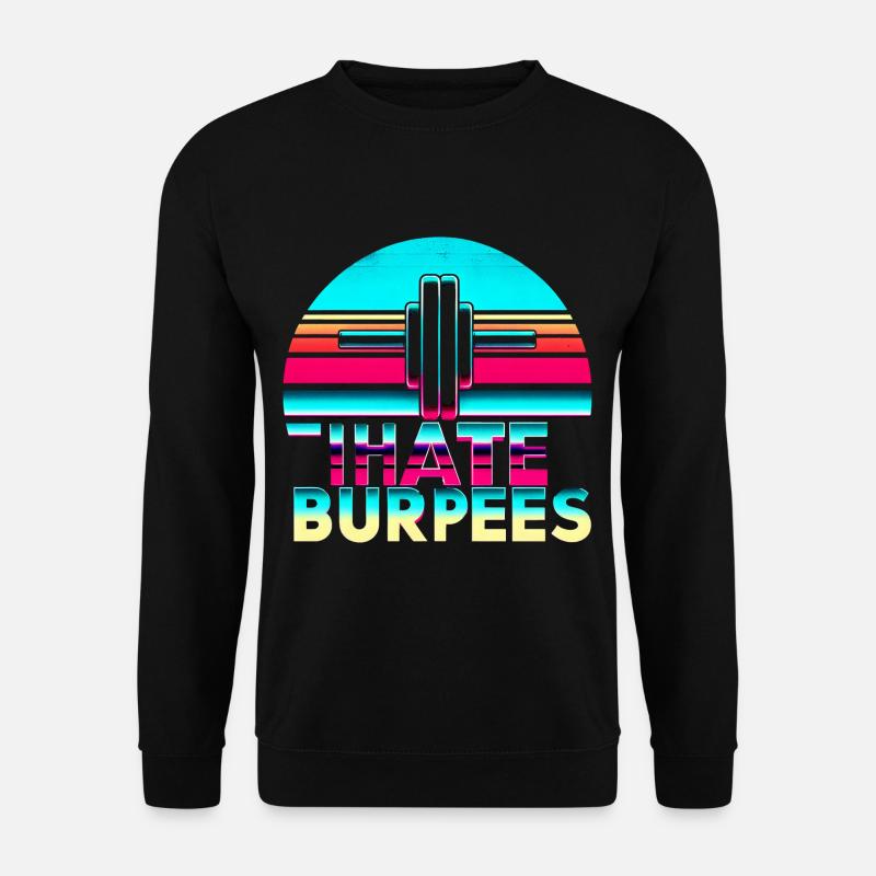 I Hate Burpees 9 - Unisex Sweatshirt - black