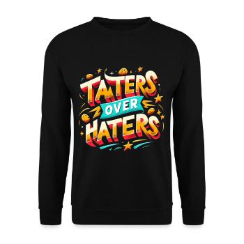 taters over haters 12 - Unisex Pullover - Schwarz - Vorne - Alina (178cm) & Michal (187cm)